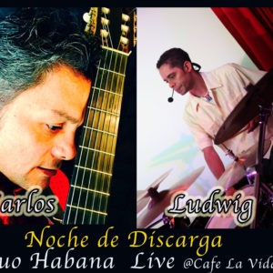 Duo Habana “Noche de Descarga”(Cuban Jam Session) 8/25