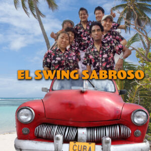“Latin Dance Night” EL SWING SABROSO Live